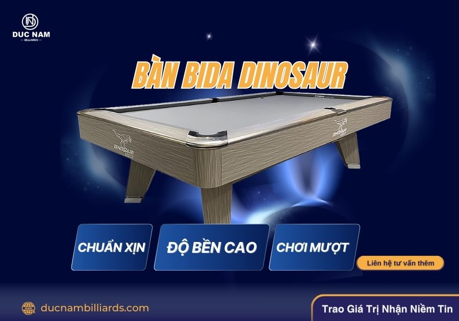 Bàn bida có mấy loại? Bàn bida Dinosaur